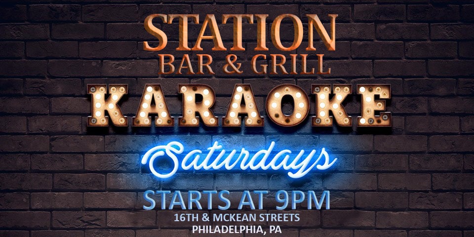 Saturday Karaoke at Station Bar (South Philadelphia, PA)