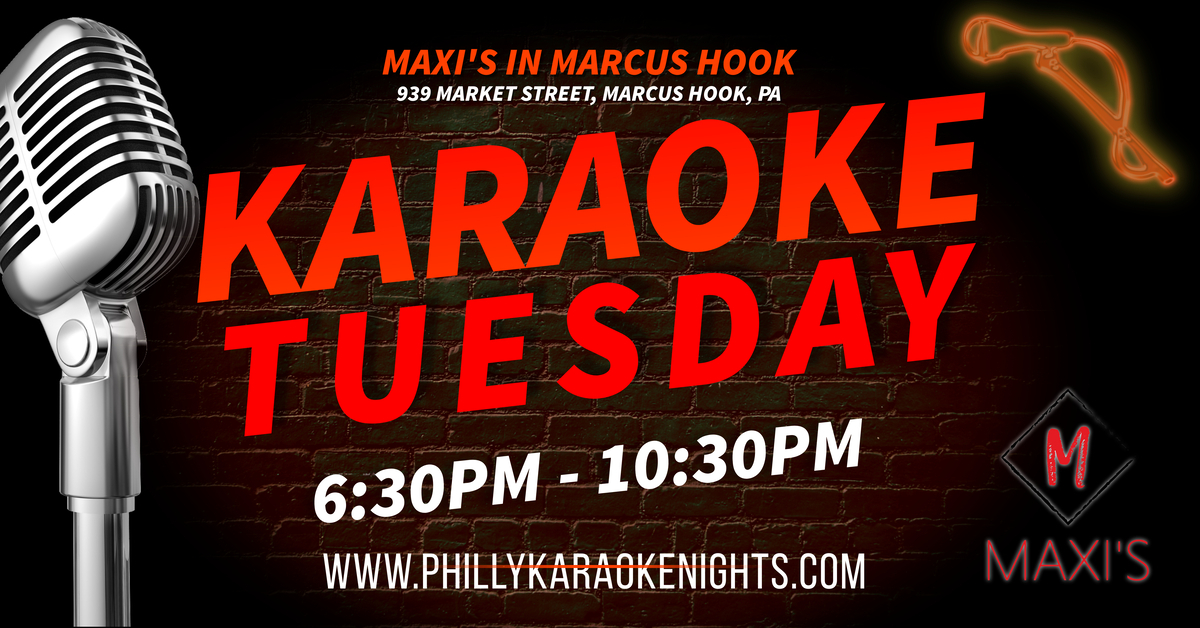 Tuesday Karaoke at Maxis Pub with EG Lately (Marcus Hook - Delaware County, PA)