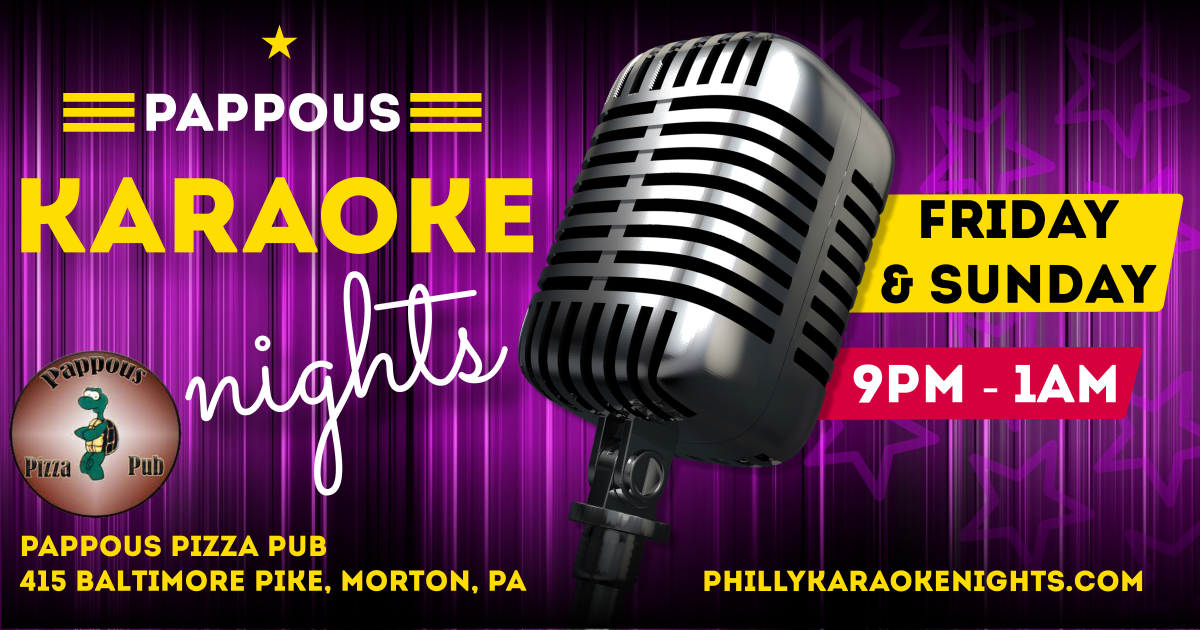 Friday Karaoke at Pappous Pizza Pub with Dj Jeanna (Morton, Delaware County, PA)